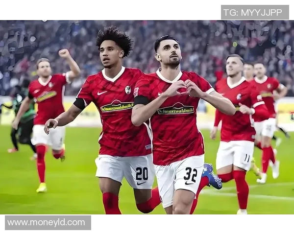 弗莱堡稳操胜券德甲开局表现亮眼